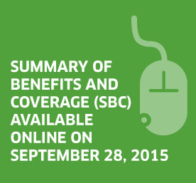 Summary Of Benefits and Coverage (SBC) Available on September 28, 2015